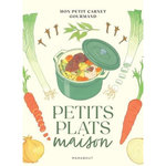 PETITS PLATS MAISON. MON PETIT CARNET GOURMAND, Arnoult Natacha