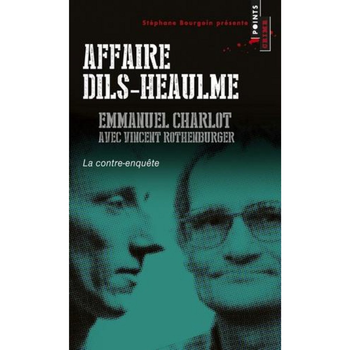 AFFAIRE DILS-HEAULME. LA CONTRE-ENQUETE, Charlot Emmanuel