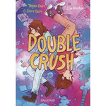 ADOS A DEUX TOME 2 : DOUBLE CRUSH, Quin Tegan
