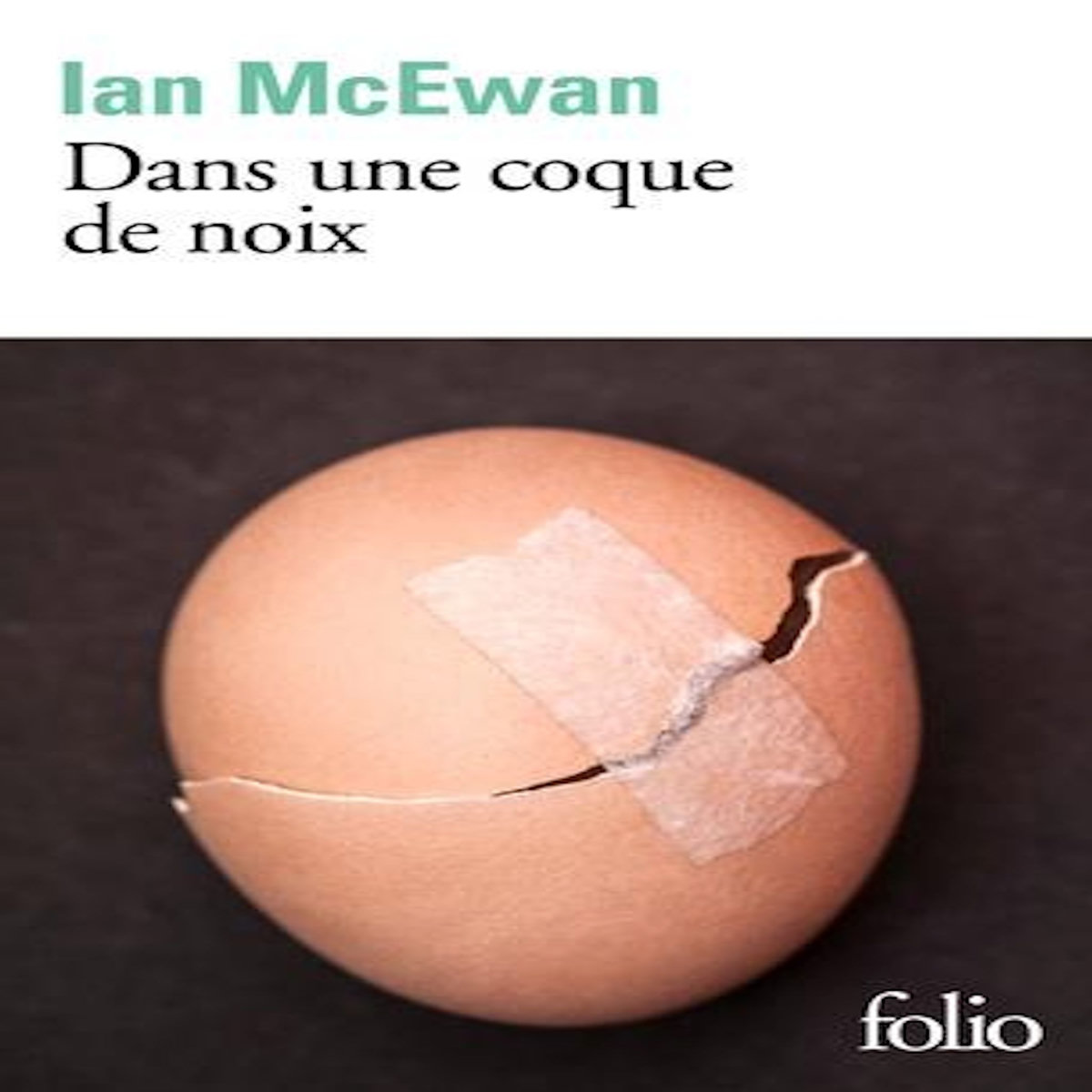 DANS UNE COQUE DE NOIX, McEwan Ian
