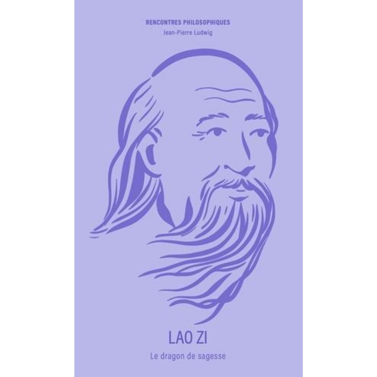 LAO ZI. LE DRAGON DE SAGESSE, Ludwig Jean-Pierre
