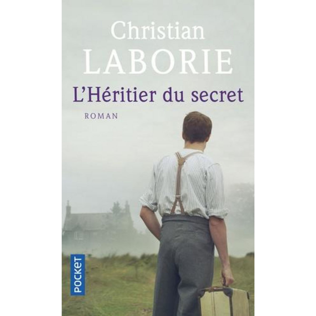 L'HERITIER DU SECRET, Laborie Christian