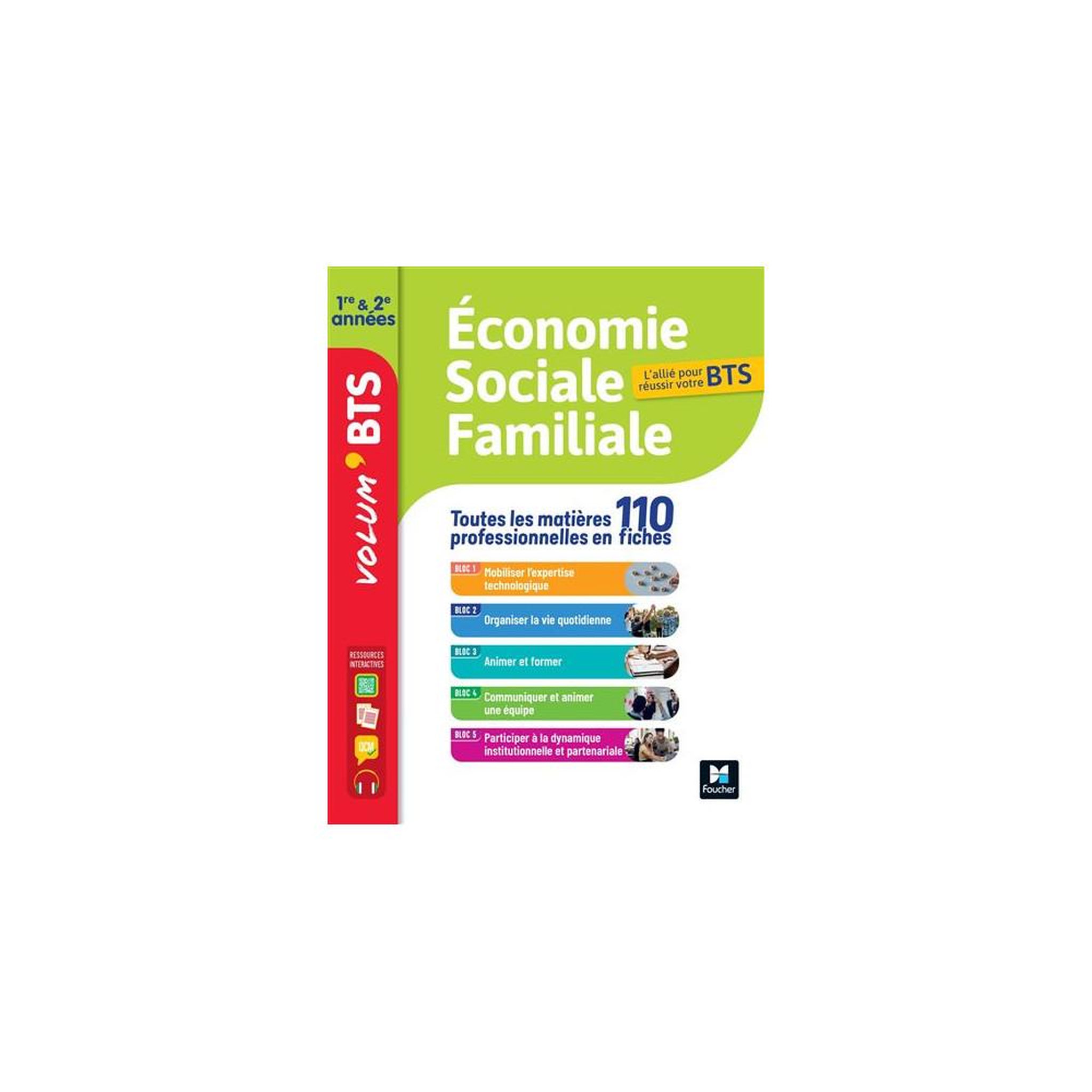 Manuel bts économie sociale familiale esf le volum' 1re & 2e années, grand format broché, fiches de cours, cartes mentales, qr ressources numériques, qcm et études de cas