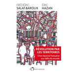REVOLUTION PAR LES TERRITOIRES. UNE REPONSE FRANCAISE AUX DEFIS DU MONDE, Salat-Baroux Frédéric