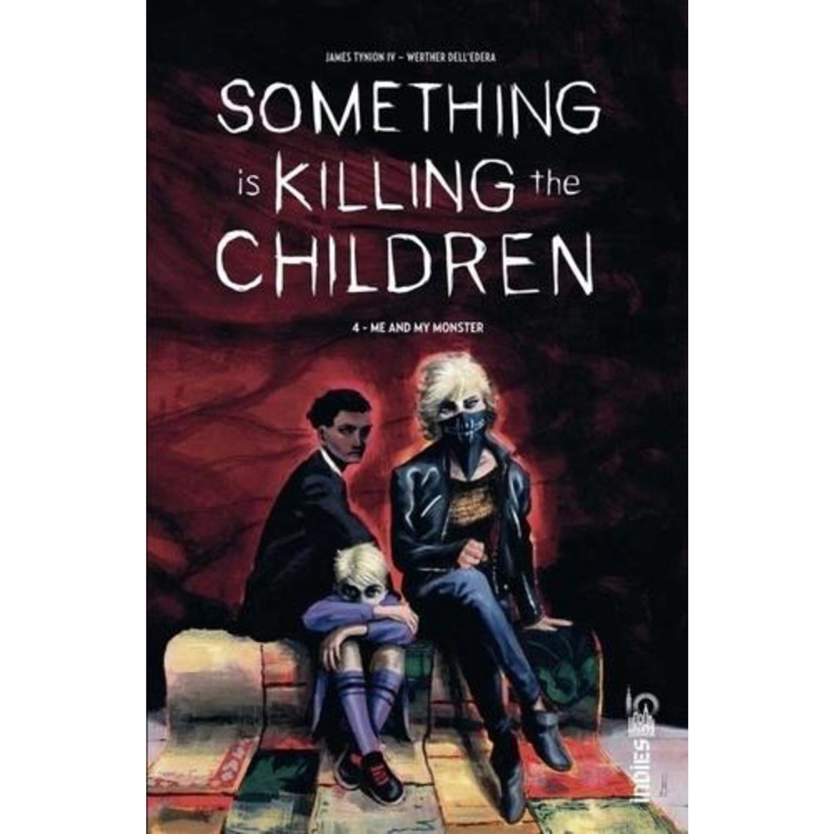 SOMETHING IS KILLING THE CHILDREN TOME 4 : ME AND MY MONSTERS, Tynion James