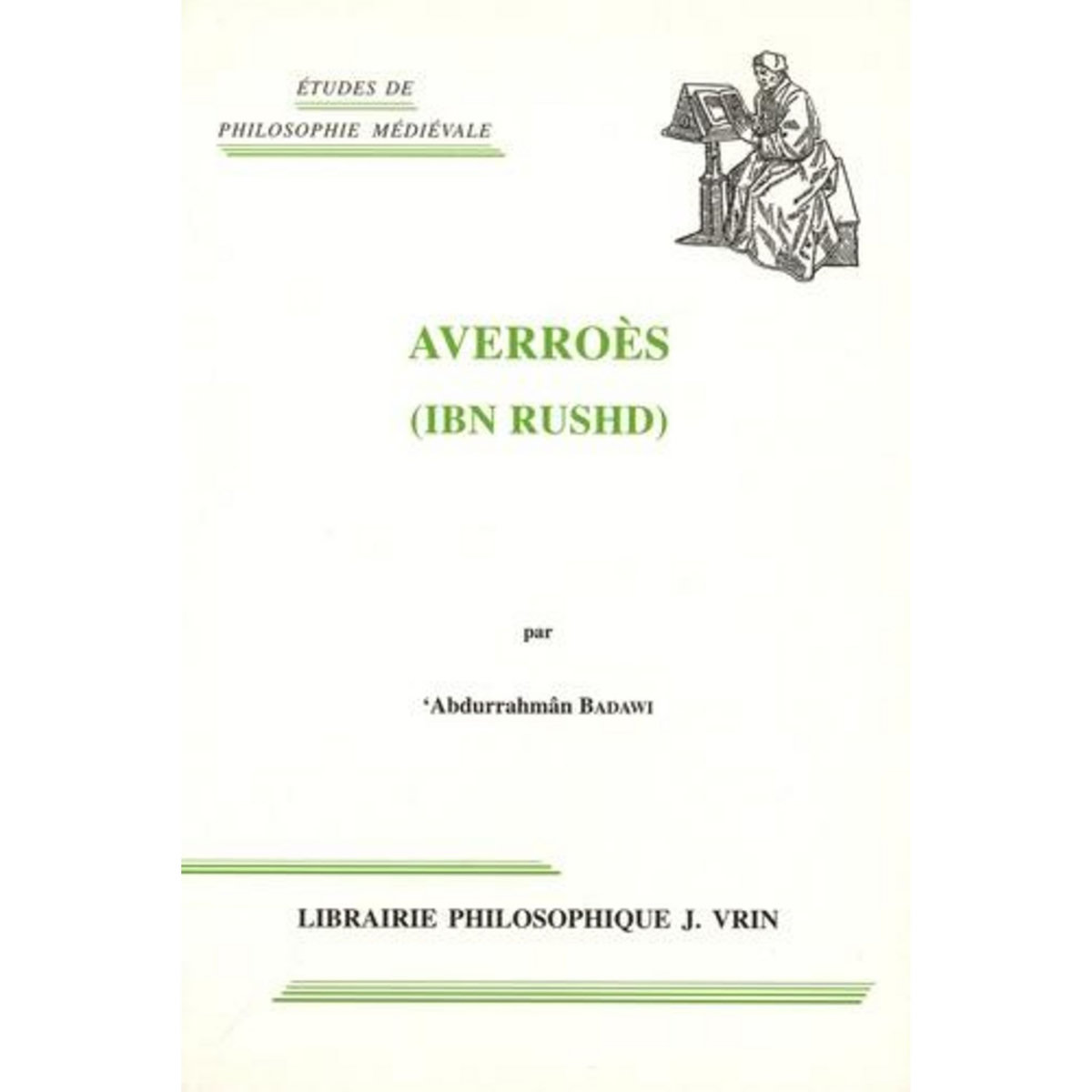 AVERROES (IBN RUSHD), Badawi Abdurrahmân