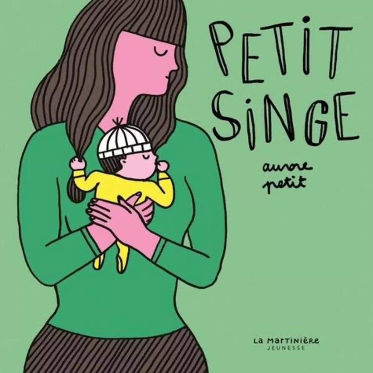  PETIT SINGE, Petit Aurore