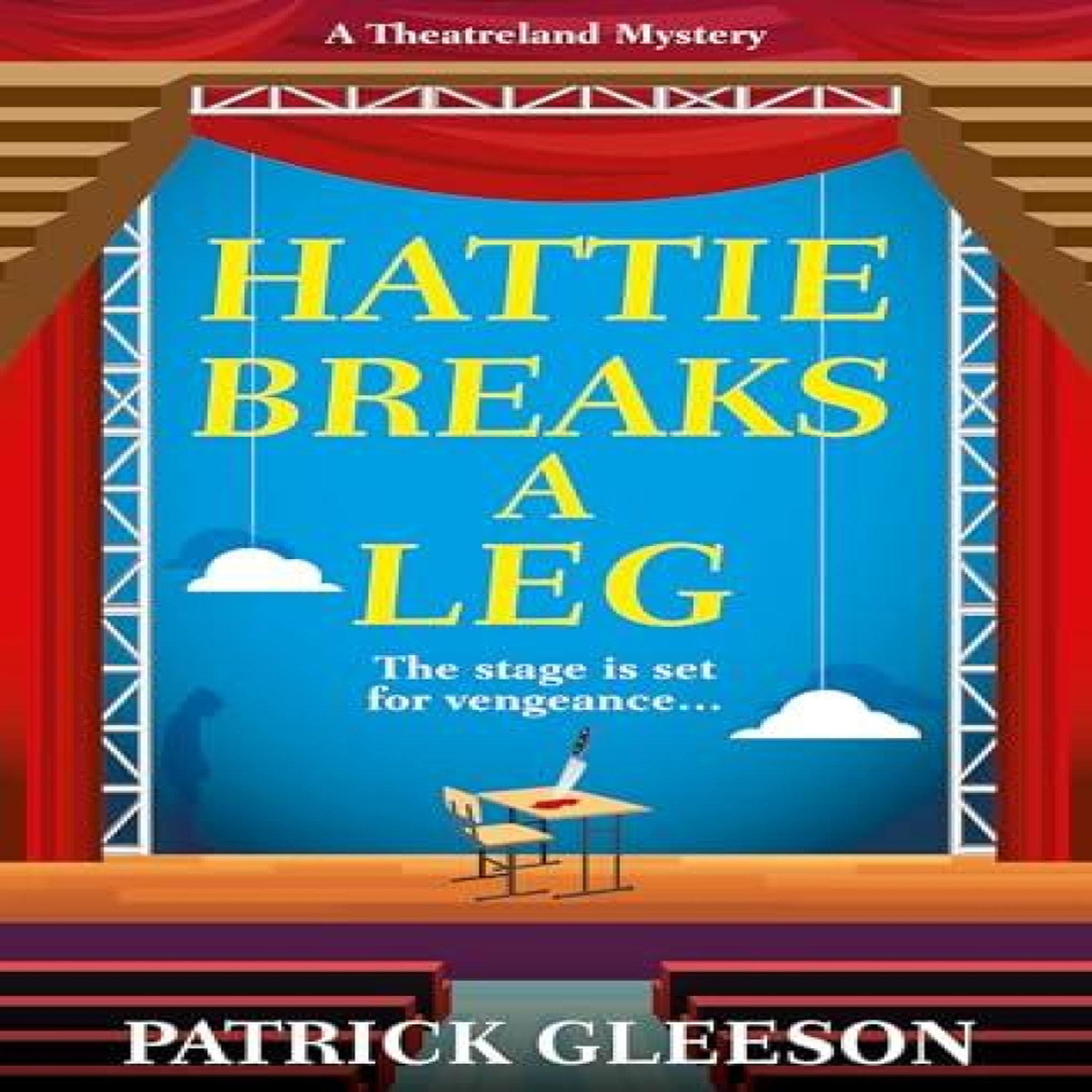LIVRES Hattie Breaks a Leg - Patrick Gleeson