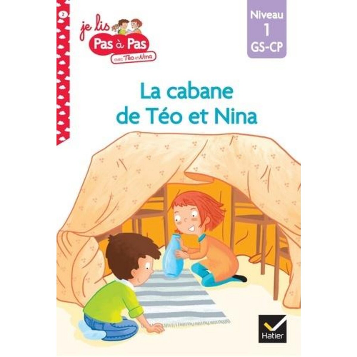 JE LIS PAS A PAS AVEC TEO ET NINA TOME 2 : LA CABANE DE TEO ET NINA. NIVEAU 1 GS-CP, Chavigny Isabelle