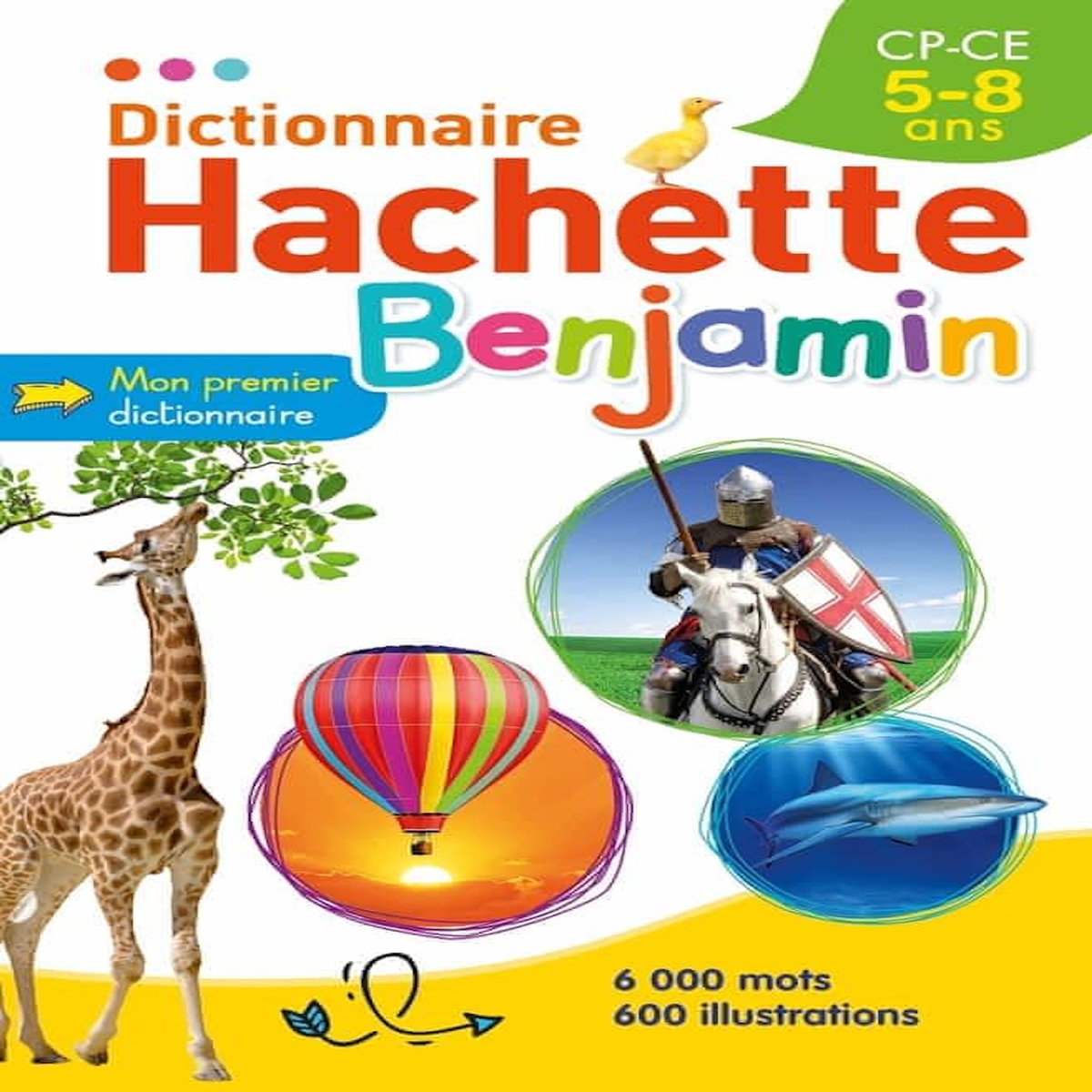 DICTIONNAIRE HACHETTE BENJAMIN CP-CE 5-8 ANS, Mével Jean-Pierre