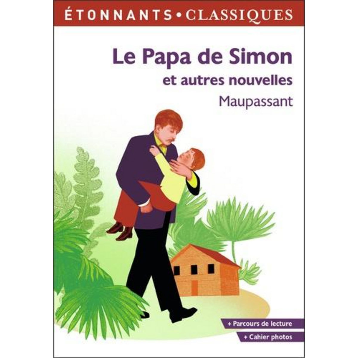 LE PAPA DE SIMON ET AUTRES NOUVELLES, Maupassant Guy de