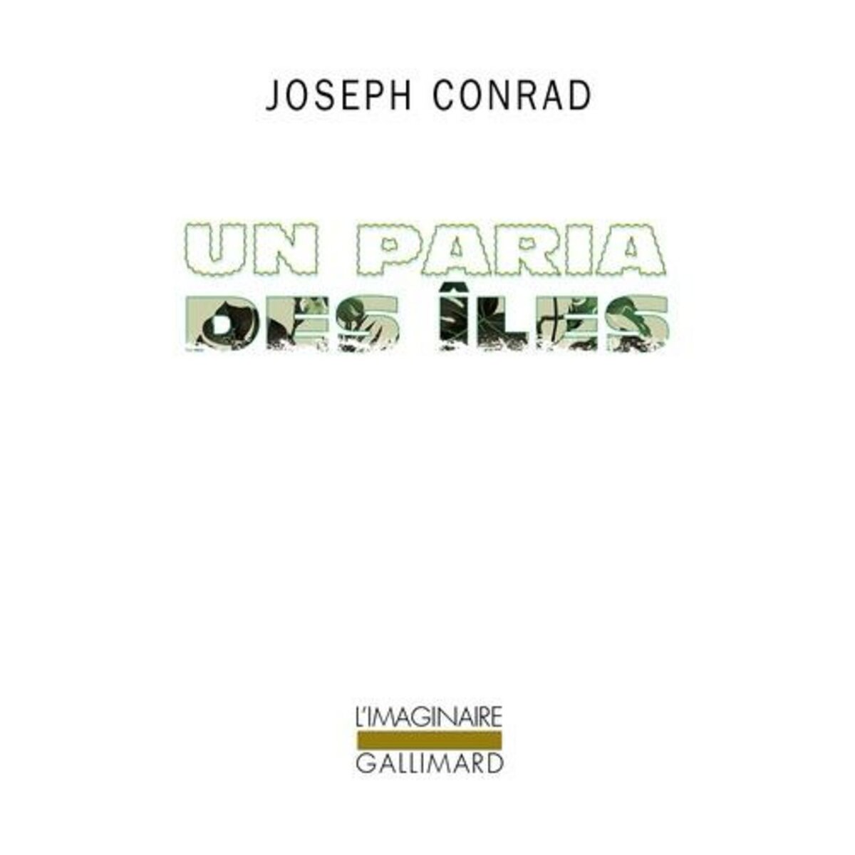 UN PARIA DES ILES, Conrad Joseph