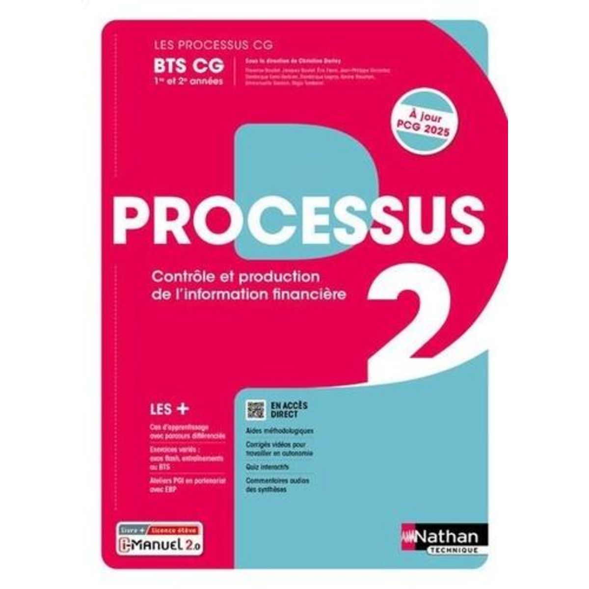 PROCESSUS 2 BTS CONTROLE ET PRODUCTION DE L'INFORMATION FINANCIERE CG 1E ET 2E ANNEES. MANUEL + LICENCE, EDITION 2024-2025, Darlay Christine