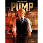 PUMP TOME 1 : UN SI GENTIL GARCON..., Rodolphe