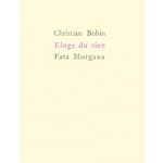 ELOGE DU RIEN, Bobin Christian