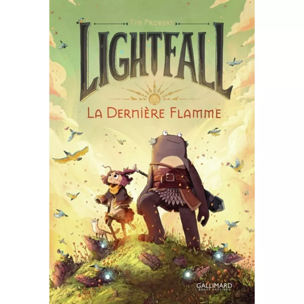  LIGHTFALL TOME 1 : LA DERNIERE FLAMME, Probert Tim