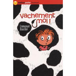 VACHEMENT MOI !, Bourdier Emmanuel