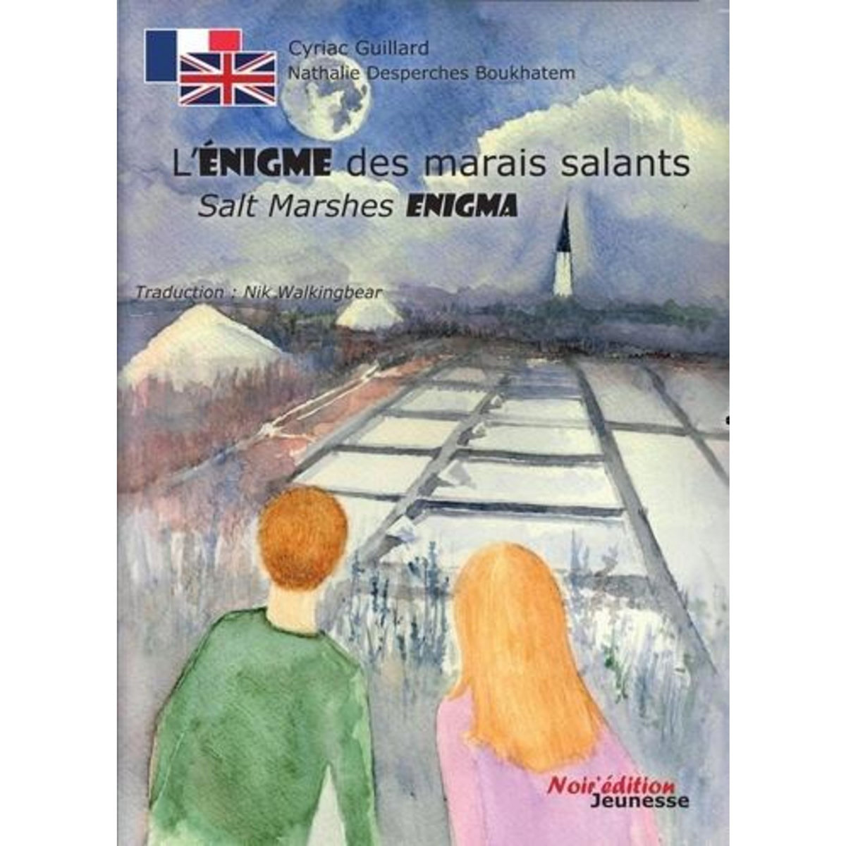 L'ENIGME DES MARAIS SALANTS. EDITION BILINGUE FRANCAIS-ANGLAIS, Guillard Cyriac