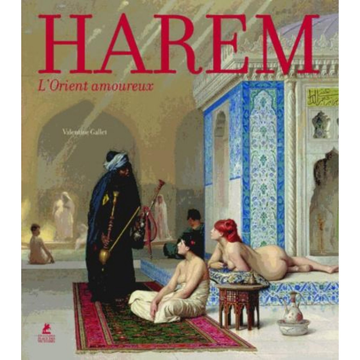 HAREM. EDITION EN LANGUES MULTIPLES, Gallet Valentine