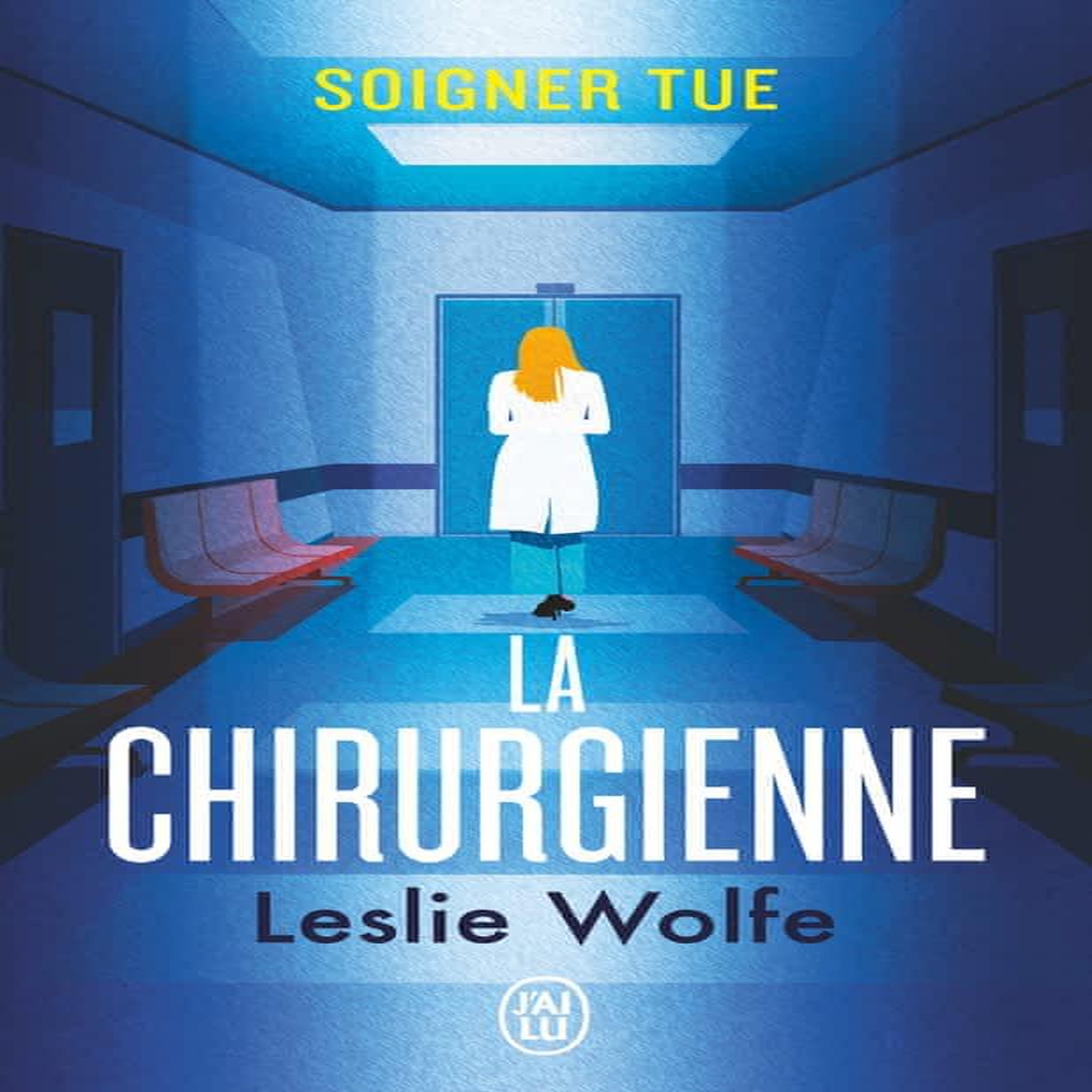 LA CHIRURGIENNE, Wolfe Leslie