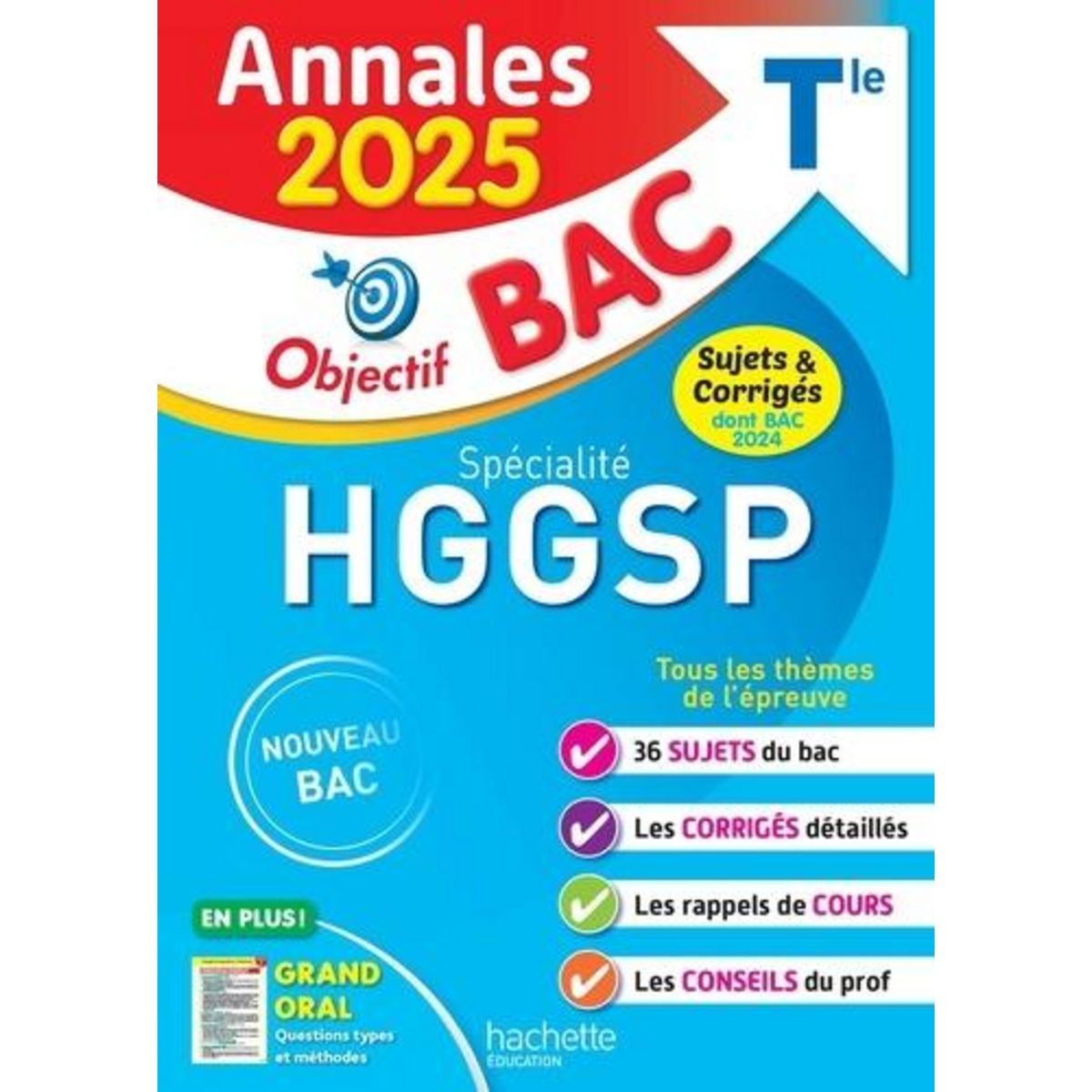 SPECIALITE HGGSP TLE OBJECTIF BAC ANNALES BAC. EDITION 2025, Léonard Arnaud