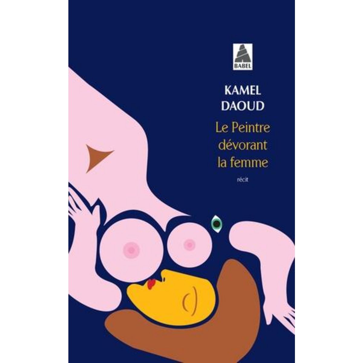 LE PEINTRE DEVORANT LA FEMME, Daoud Kamel