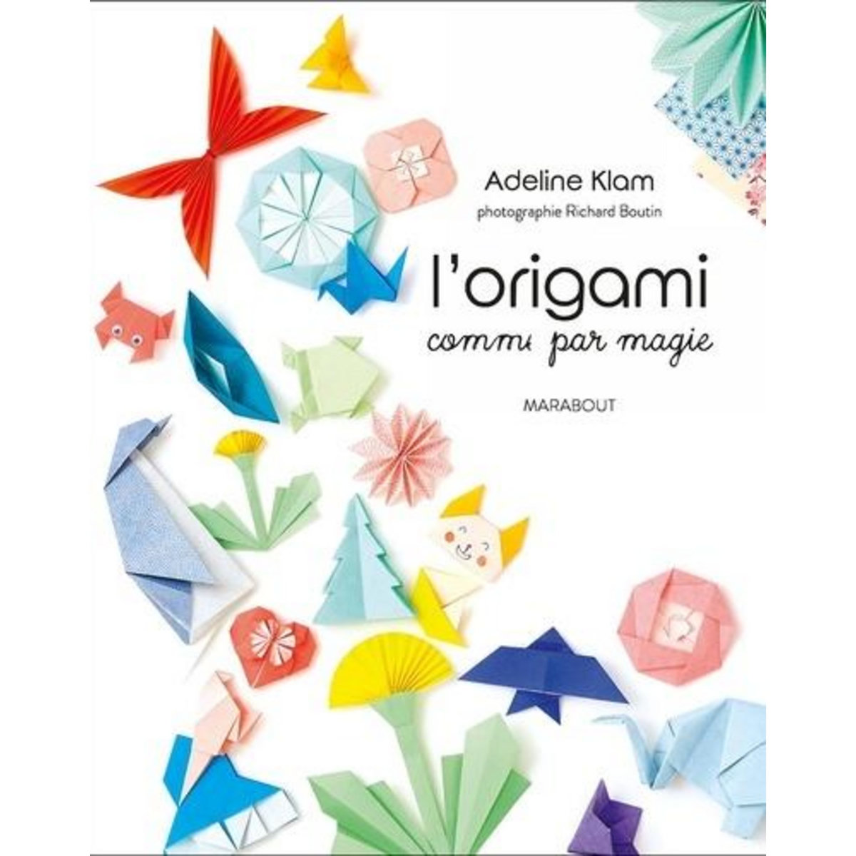 L'ORIGAMI COMME PAR MAGIE, Klam Adeline