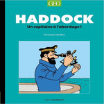 HADDOCK. UN CAPITAINE A L'ABORDAGE !, Quillien Christophe