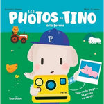 LES PHOTOS DE TINO A LA FERME, Jammes Laurence