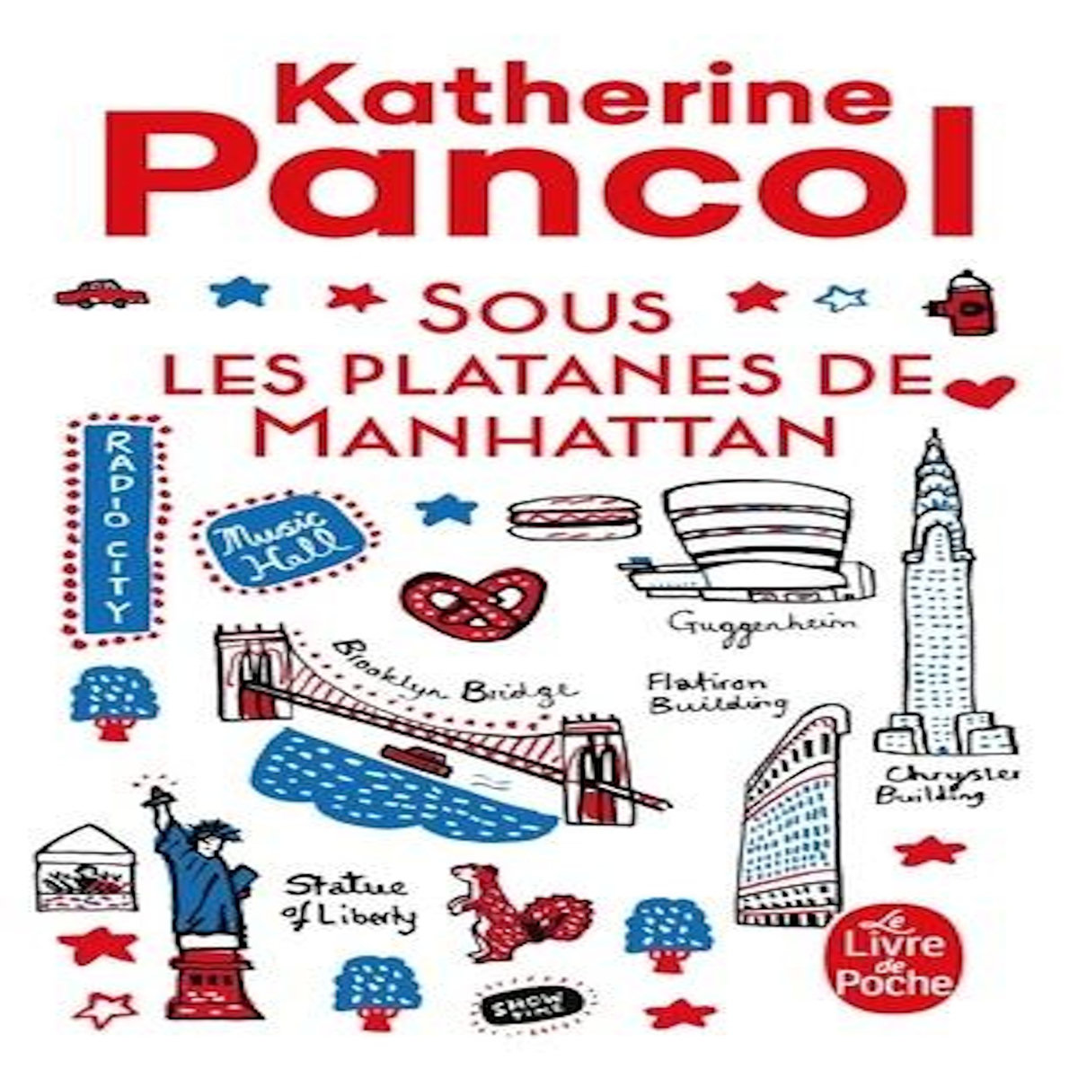 SOUS LES PLATANES DE MANHATTAN, Pancol Katherine