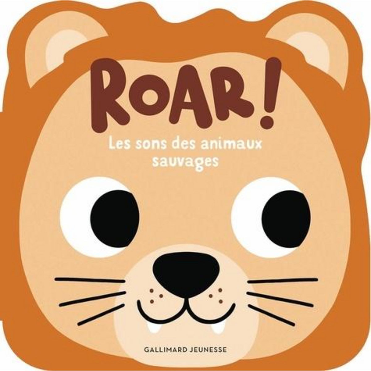 ROAR ! LES SONS DES ANIMAUX SAUVAGES, Dall'Ava Caroline