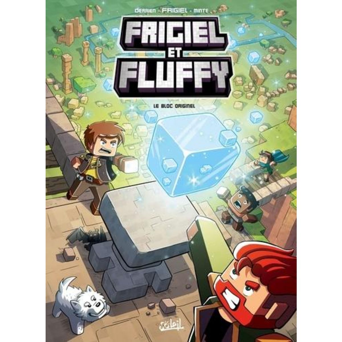 FRIGIEL ET FLUFFY TOME 3 : LE BLOC ORIGINEL, Frigiel