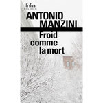 FROID COMME LA MORT, Manzini Antonio