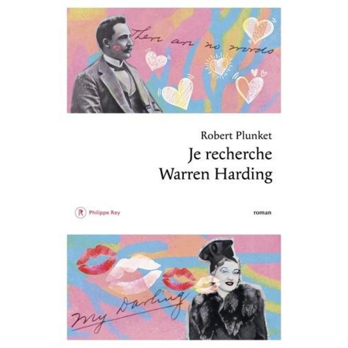 JE RECHERCHE WARREN HARDING, Plunket Robert