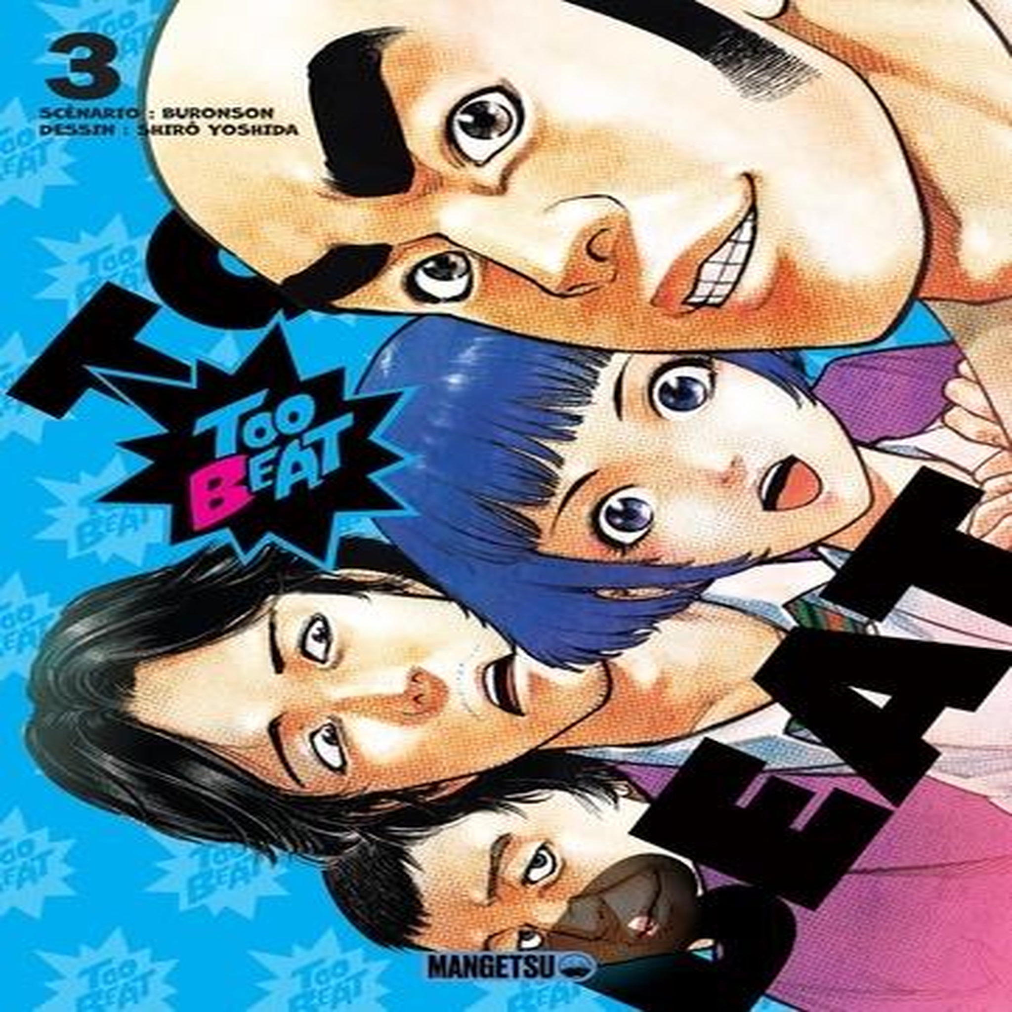 TOO BEAT TOME 3 , Buronson