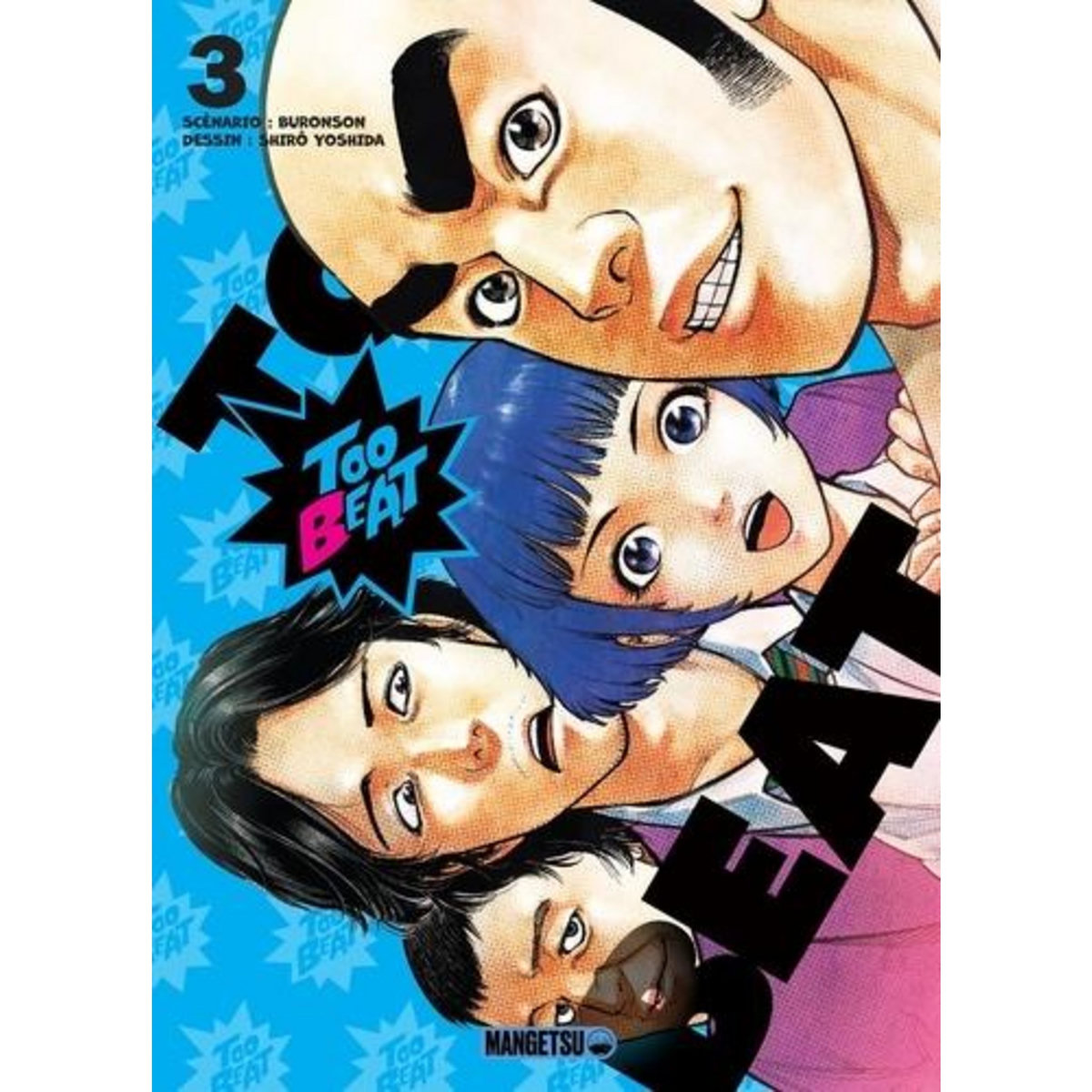 TOO BEAT TOME 3 , Buronson