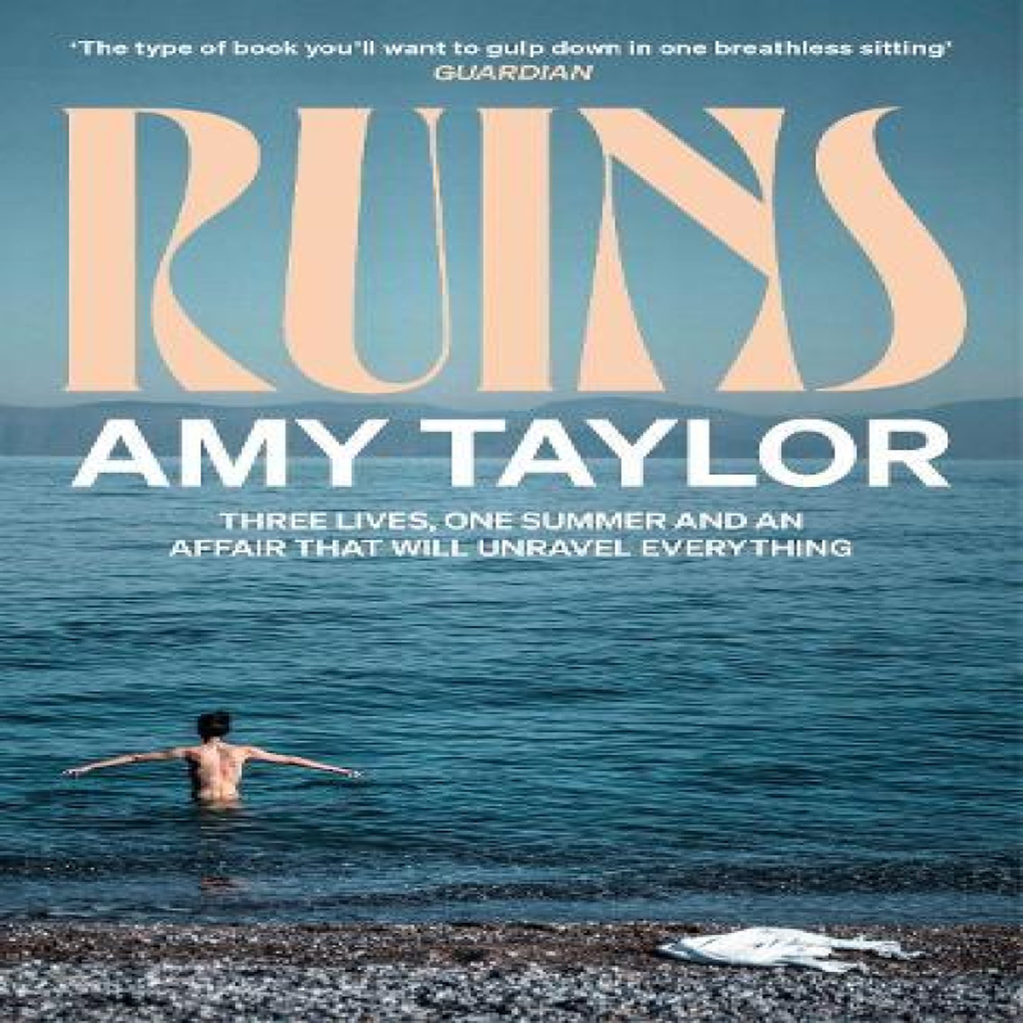 LIVRES Ruins : The hot summer read 'you'll want to gulp down in one breathless sitting' (Guardian)
