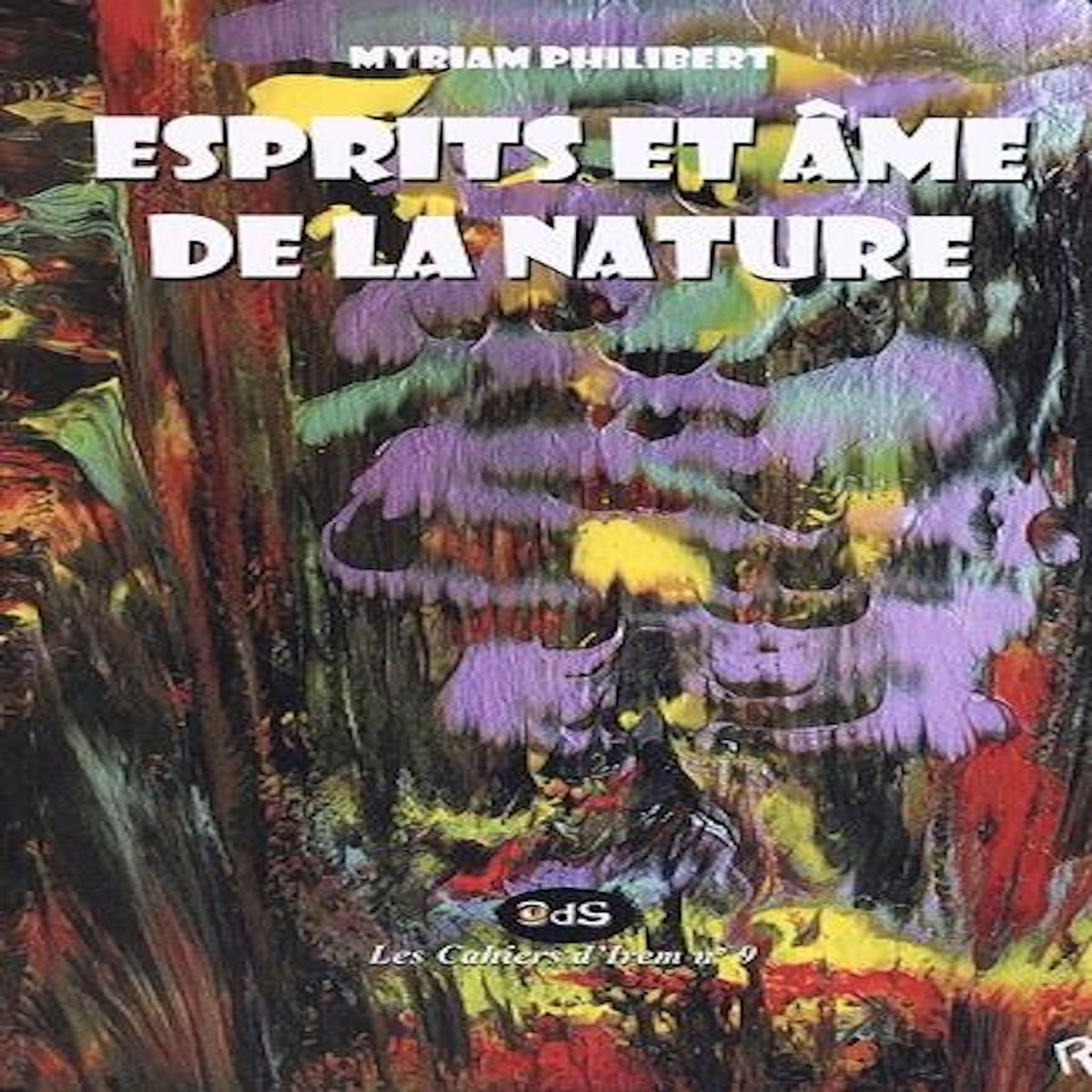ESPRITS ET AME DE LA NATURE, Philibert Myriam