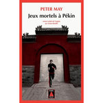 JEUX MORTELS A PEKIN, May Peter