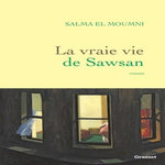 LA VRAIE VIE DE SAWSAN, El Moumni Salma