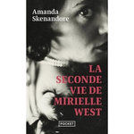 LA SECONDE VIE DE MIRIELLE WEST, Skenandore Amanda