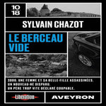 LE BERCEAU VIDE, Chazot Sylvain