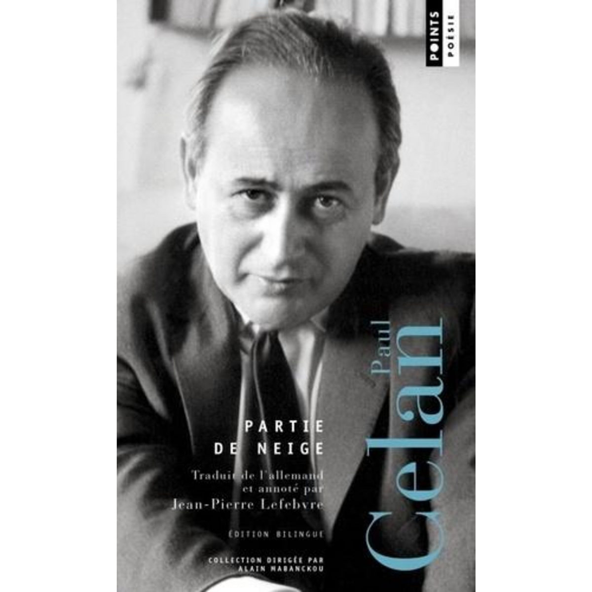 PARTIE DE NEIGE. EDITION BILINGUE FRANCAIS-ALLEMAND, Celan Paul