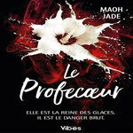 LE PROFECOEUR, Jade Maoh