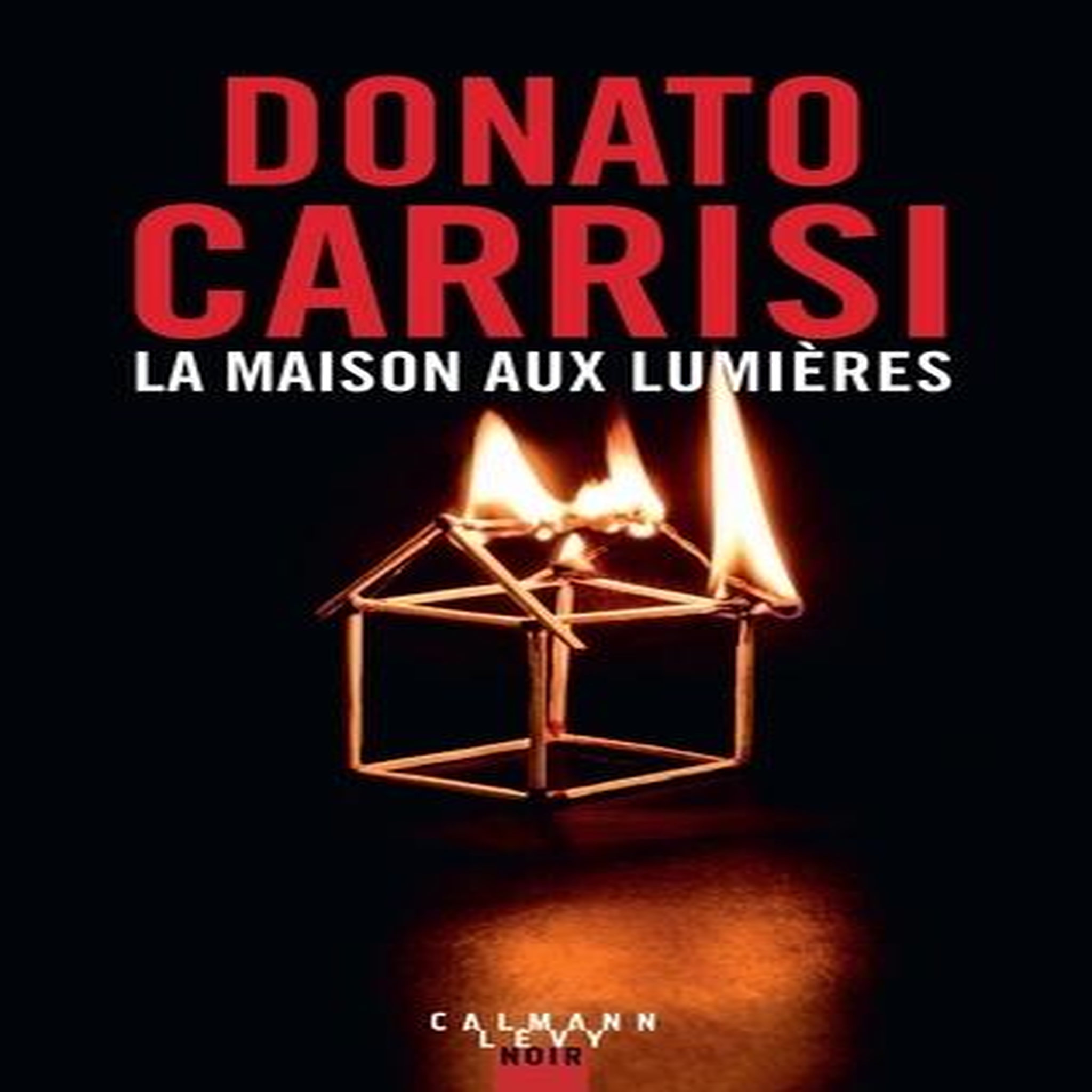 LA MAISON AUX LUMIERES, Carrisi Donato
