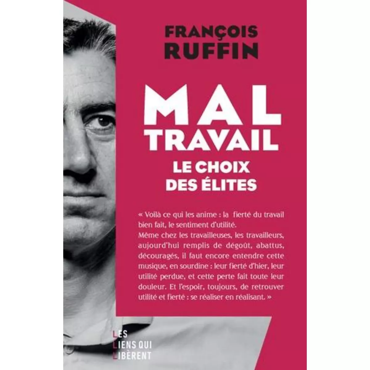  MAL-TRAVAIL. LE CHOIX DES ELITES, Ruffin François
