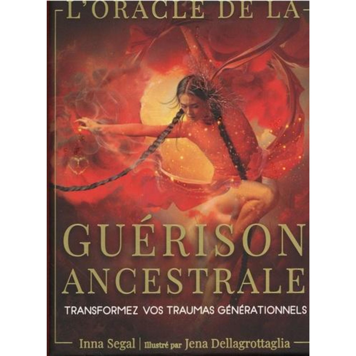 L'ORACLE DE LA GUERISON ANCESTRALE. TRANSFORMEZ VOS TRAUMAS GENERATIONNELS, Segal Inna