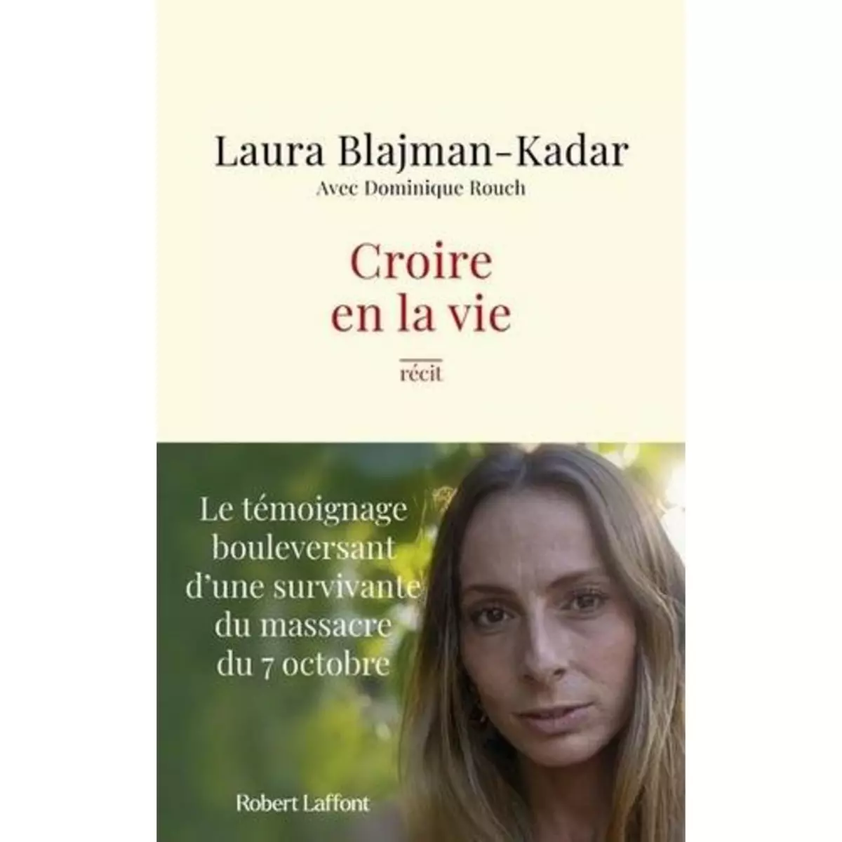  CROIRE EN LA VIE, Blajman-Kadar Laura