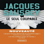 LE SEUL COUPABLE, Saussey Jacques