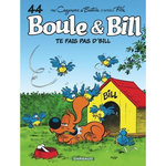 BOULE & BILL TOME 44 : TE FAIS PAS D'BILL, Cazenove Christophe